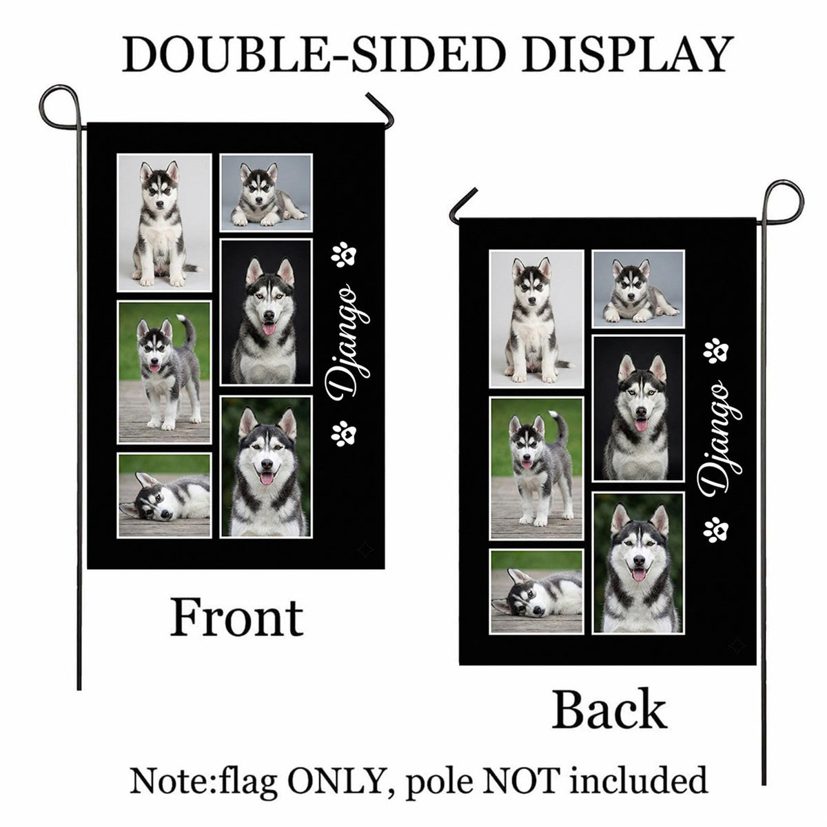 Custom dog photo collage garden flag with name on black shown front and back to display the double-sided print, flag only