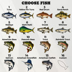 Fish chart with 16 choices including tuna, red drum, walleye, mahi mahi, bass, trout, salmon, swordfish, catfish and custom
