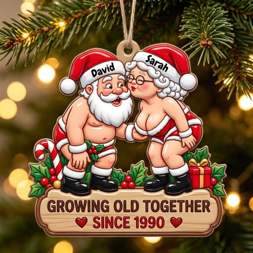 Funny personalized Santa and Mrs. Claus ornament with the names David and Sarah and Growing Old Together Since 1990