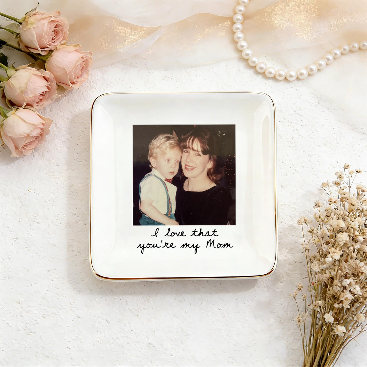 Square photo trinket dish with a natural color photo of mom and son and the words I love that you're my Mom