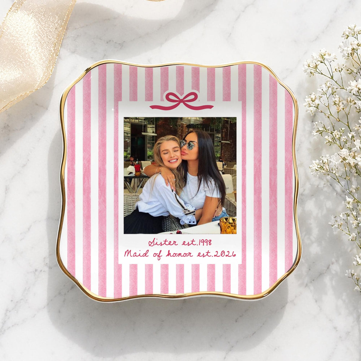Pink striped lace square photo dish with a bow and the words Sister est 1998, Maid of honor est 2026