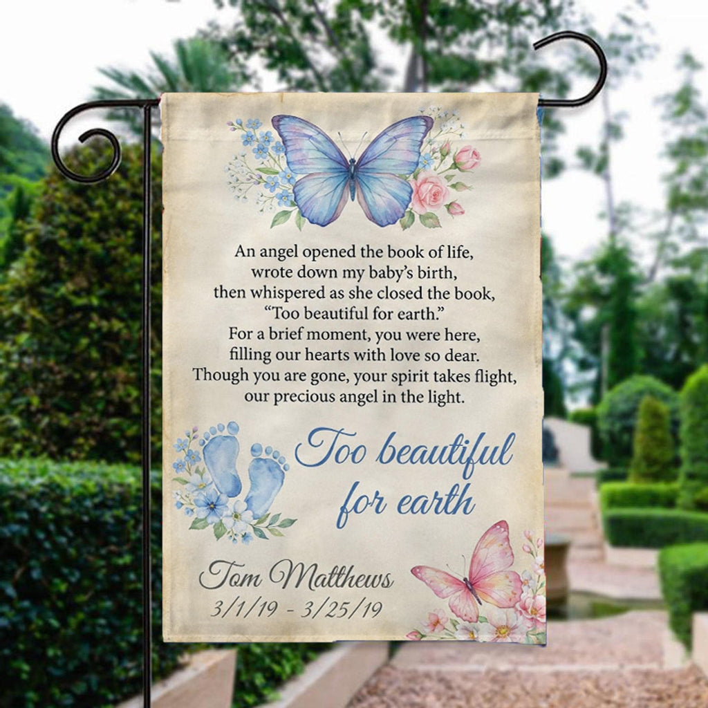 Too Beautiful For Earth butterfly baby memorial garden flag with name and dates beside a stone garden path